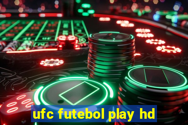 ufc futebol play hd